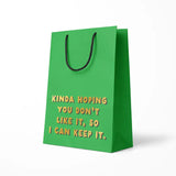 Bolsa "Kinda hoping you don't like it so I can keep it""