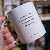 Taza "I don't like morning people"
