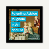 NICOLE TERSIGNI | Parenting Advice to Ignore in Art and Life