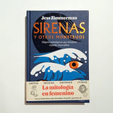 JESS ZIMMERMAN | Sirenas y otros monstruos: Mujeres mitológicas que desafían el poder masculino