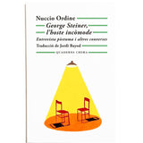 NUCCIO ORDINE | George Steiner, l'hoste incòmode