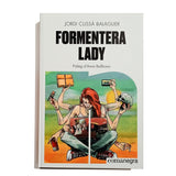 JORDI CUSSÀ BALAGUER | Formentera Lady (cat)