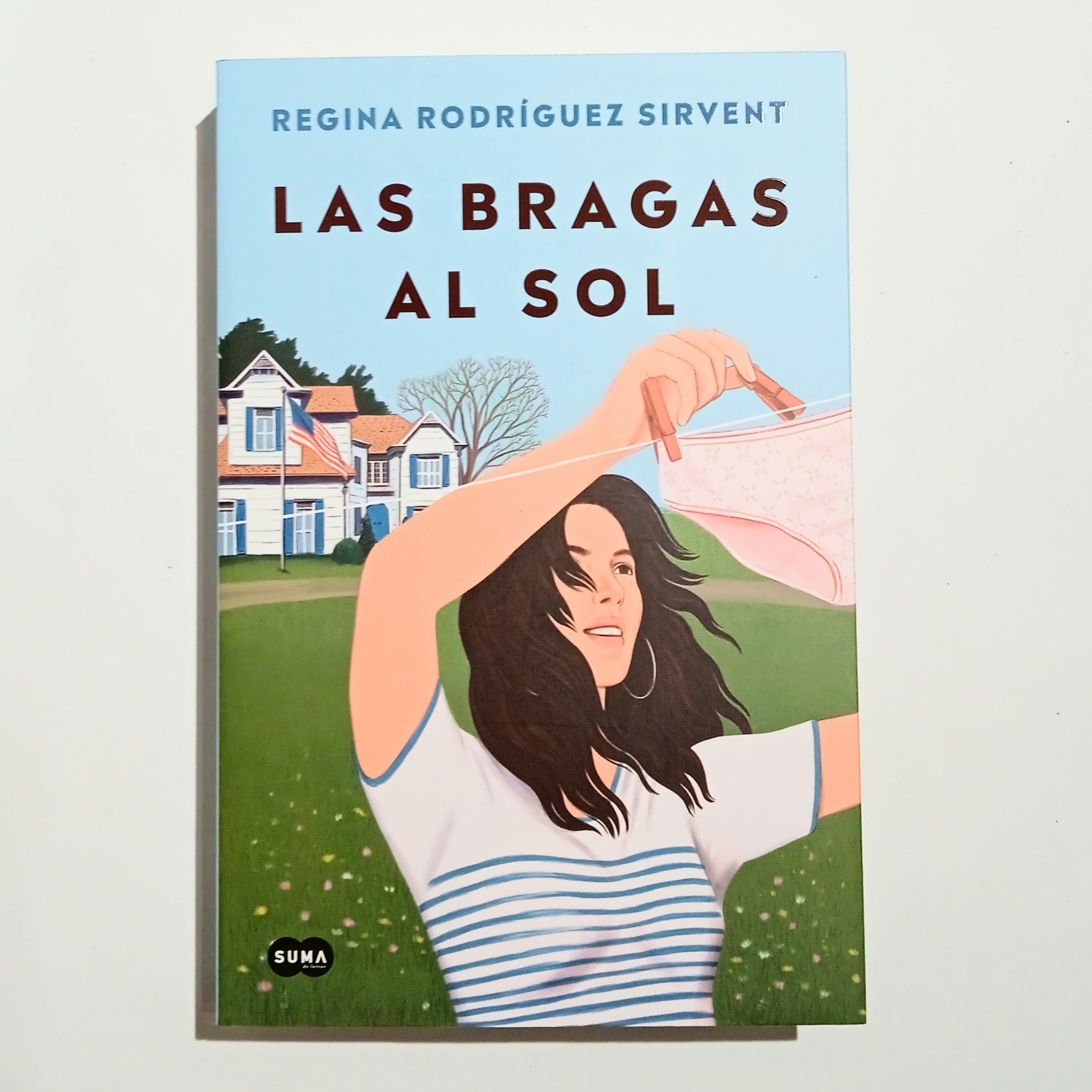 Libro: Las Bragas Al Sol. Rodriguez Sirvent, Regina. Suma De