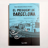 ÒSCAR SARRAMIA & RAMON PARDINA | El president de Barcelona
