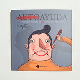 ALBERTO MONTT | Autoayuda: Pequeño manual de NO desarrollo personal