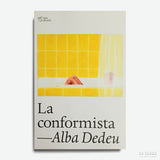 ALBA DEDEU | La conformista