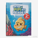 BONACHE | On fan pipí els peixos?