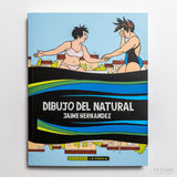 JAIME HERNÁNDEZ | Dibujo del natural