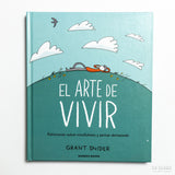 GRANT SNIDER | El arte de vivir