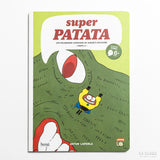 ARTUR LAPERLA | Superpatata 9: Los peligrosos caprichos de Augusta Ricachón (Parte 2)