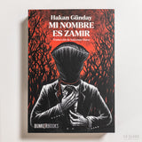 HAKAN GÜNDAY | Mi nombre es Zamir