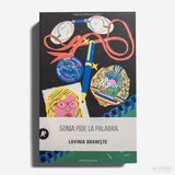 LAVINIA BRANISTE | Sonia pide la palabra