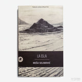 MEŠA SELIMOVIĆ | La isla