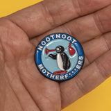 Pin de Pingu "Noot Noot Motherfuckers"