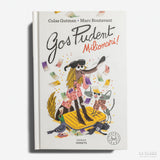 COLAS GUTMAN & MARC VOUTAVANT | Gos Pudent. Milionari!