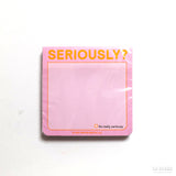 Postit "Seriously?"