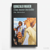 GONZALO MAIER | Una mano invisible