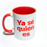 LA RUINA | Taza "Ya sé quién es"