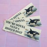 Pegatina vinilo "You're gonna need a bigger boat"
