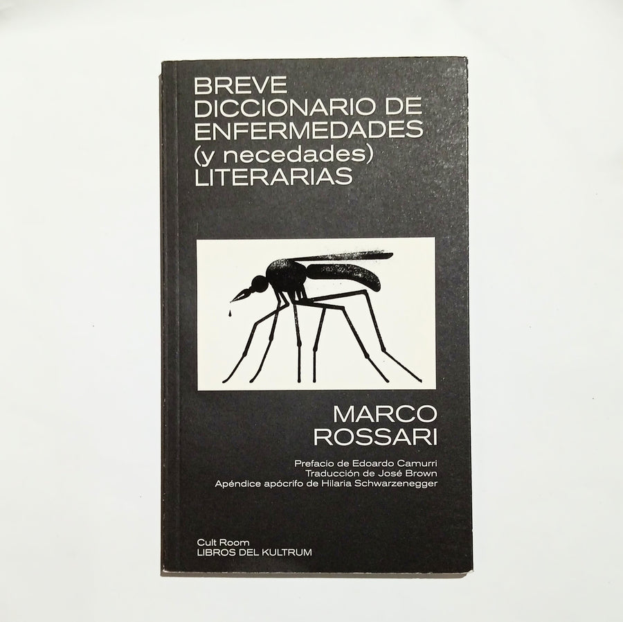 MARCO ROSSARI | Breve diccionario de enfermedades (y necedades) literarias