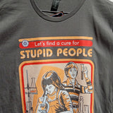 Camiseta "Cure for stupid people"