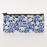 Estuche "Bitch I AM relaxed"