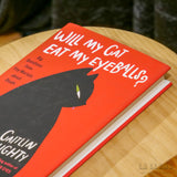 CAITLIN DOUGHTY | Will My Cat Eat My Eyeballs?