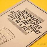 AGUAS INTERNACIONALES | Wonderful Things Happen During The Short Life of a Fly 2