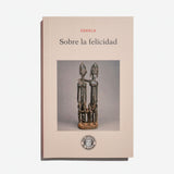 SÉNECA | Sobre la felicidad