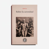 SÉNECA | Sobre la serenidad