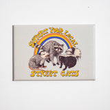 Imán "Support your local street cats" X EPHEMERA