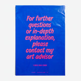 Póster tipográfico "For further questions or in-depth explanation" X PLTY