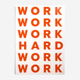 Póster tipográfico "Work hard work" X PLTY