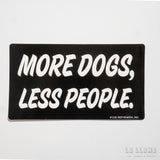 Pegatina vinilo "More DOGS, less people" X EPHEMERA