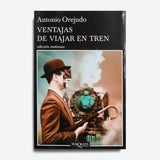 ANTONIO OREJUDO | Ventajas de viajar en tren