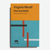 VIRGINIA WOOLF | Una societat