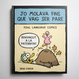 BRIAN GORDON | Jo molava fins que vaig ser pare