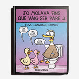 BRIAN GORDON | Jo molava fins que vaig ser pare 2