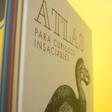 Atlas para curiosos insaciables