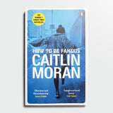 CAITLIN MORAN | How to be famous