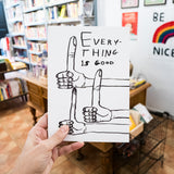 Libreta A6 "Everything is good" x DAVID SHRIGLEY