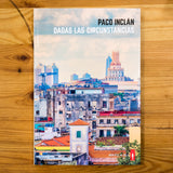 PACO INCLÁN | Dadas las circunstancias