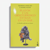 THOMAS CATHCART Y DANIEL KLEIN | Platón y un ornitorrinco entrar en un bar...