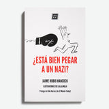 JAIME RUBIO | ¿Está bien pegar a un nazi?