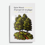 QUIM MONZÓ | El perquè de tot plegat