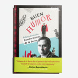 RAMÓN GÓMEZ DE LA SERNA | Buen Humor. Relatos Ilustrados.