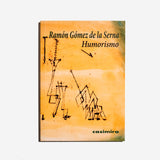 RAMÓN GÓMEZ DE LA SERNA | Humorismo