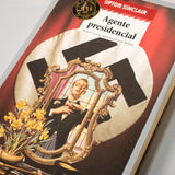 UPTON SINCLAIR | Agente Presidencial