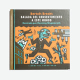 BERTOLT BRECHT | Balada del consentimiento a este mundo