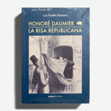LUIS PUELLES ROMERO | Honoré Daumier La risa republicana